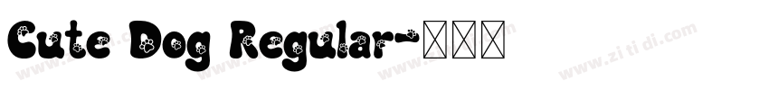 Cute Dog Regular字体转换